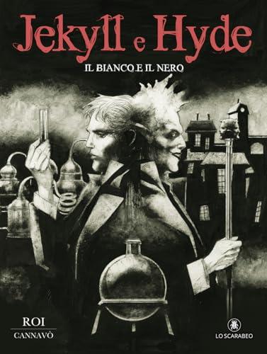 Il bianco e il nero. Jeckyll & Hyde