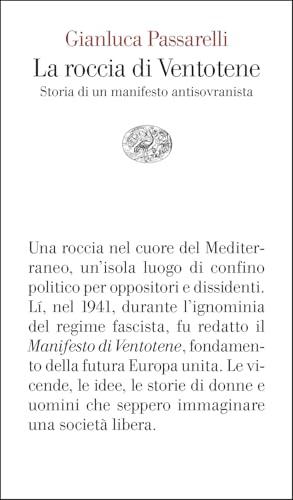 La roccia di Ventotene. Storia di un manifesto antisovranista