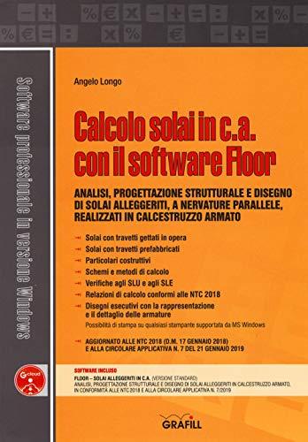 Calcolo solai in c.a. con il software Floor. Analisi, progettazione strutturale e disegno di solai alleggeriti, a nervature parallele, realizzati in calcestruzzo armato. Con software