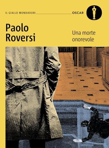 Una morte onorevole. Un caso alla vecchia maniera per il commissario Botero