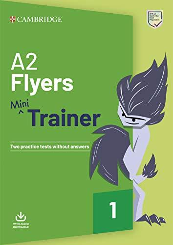 Mini Trainer. A2 Flyers. Per la Scuola media. Con File audio per il download