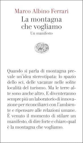 La montagna che vogliamo: Un manifesto