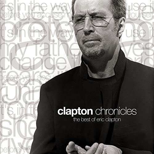 Clapton Chronicles : The Best Of