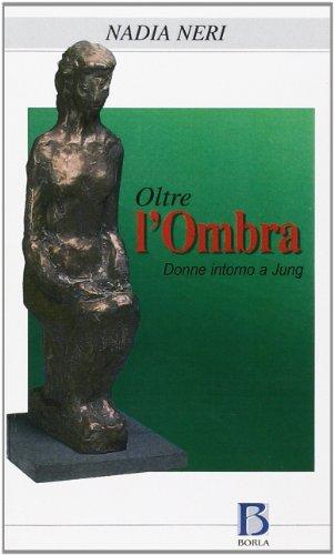 Oltre l'ombra. Donne intorno a Jung