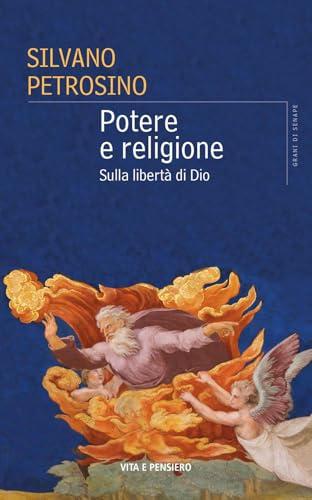 Potere e religione. Sulla libertà di Dio