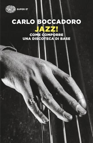 Jazz! Come comporre una discoteca di base