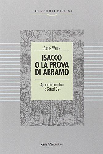 Isacco o la prova di Abramo. Approccio narrativo a Genesi 22