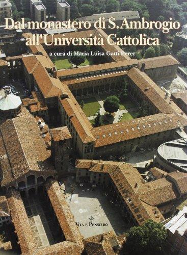 Dal Monastero di S. Ambrogio all'Università Cattolica