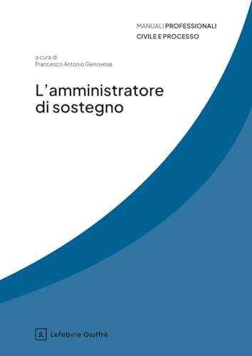 L'amministratore di sostegno