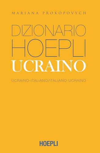 Dizionario Hoepli ucraino. Ucraino-italiano, italiano-ucraino. Ediz. compatta