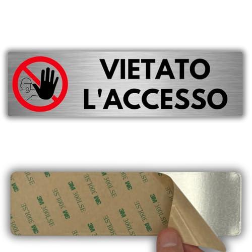 LEIASA | Segnale Vietato l'Accesso - 5x18 cm - Spessore 0,8 mm - Alluminio - Cartello Accesso Riservato - Segno Zona Proibita - Cartello adesivo 3M Divieto di Passare - Accesso Non Permesso