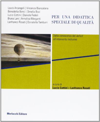 Per una didattica speciale di qualità. Dalla conoscenza del deficit all'intervento inclusivo