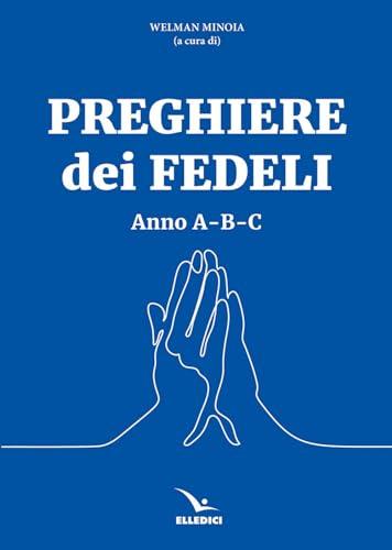 Preghiere dei fedeli. Anno A-B-C