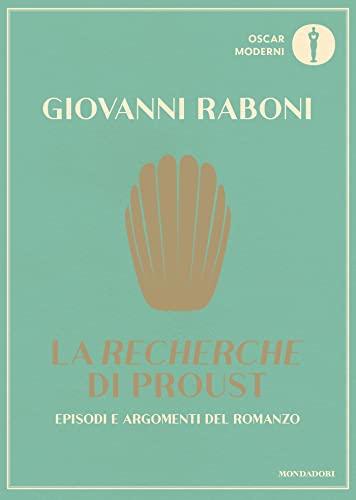 La Recherche di Proust: Episodi e argomenti del romanzo