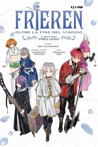 Frieren. Oltre la fine del viaggio. Il romanzo. Preludio