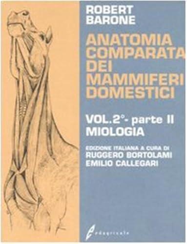 Anatomia comparata dei mammiferi domestici. Miologia (Vol. 2/2)
