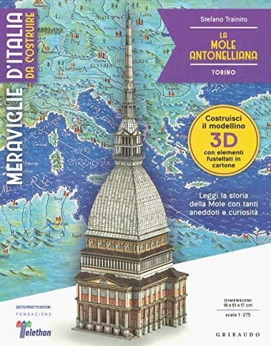Meraviglie d'Italia da costruire - La Mole Antonelliana