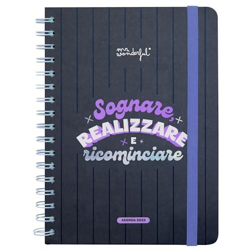 Mr. Wonderful - Agenda Wonder 2025 Settimanale - Sognare, realizzare e ricominciare - Include 8 Fogli di Adesivi e Frasi Giornaliere
