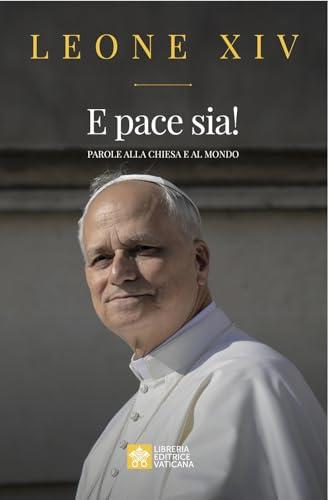 E pace sia! Parole alla Chiesa e al mondo