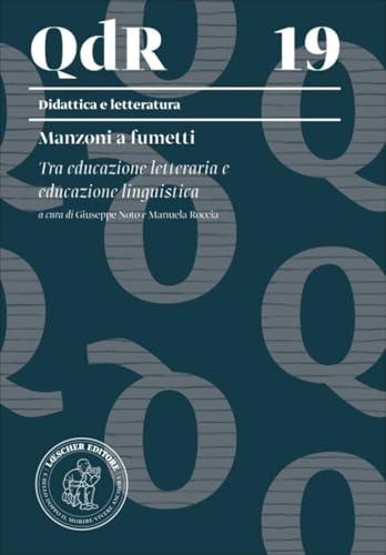 Manzoni a fumetti. Tra educazione letteraria e educazione linguistica