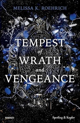Tempest of wrath and vengeance. Ediz. italiana