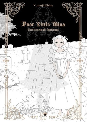 Poor little Mina. Una storia di fantasmi