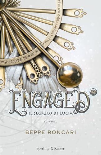 Engaged 2. Il segreto di Lucia