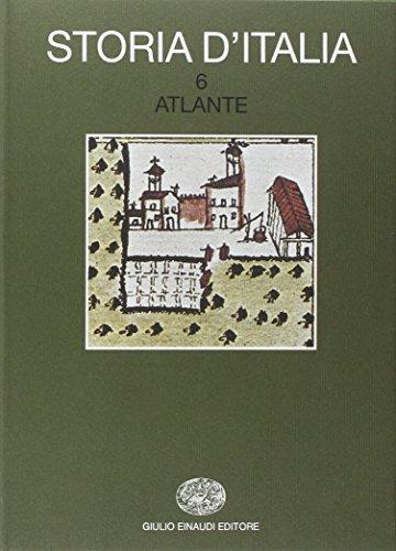 Storia d'Italia. Vol.6: Atlante