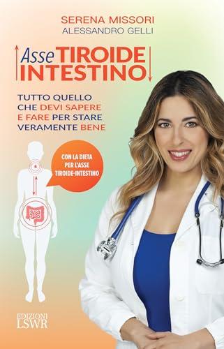 Asse tiroide-intestino: Tutto quello che devi sapere e fare per stare veramente bene