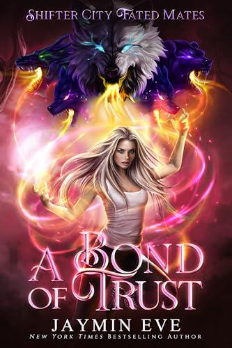 A Bond of Trust (Shifter City Fated Mates Book 4) (English Edition)