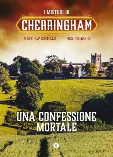 Una confessione mortale. I misteri di Cherringham: Vol. 10