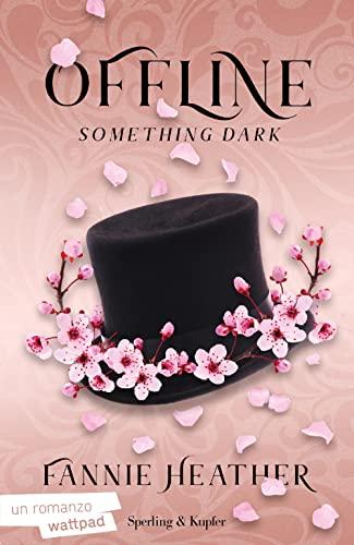 Something dark. Offline: Vol. 1