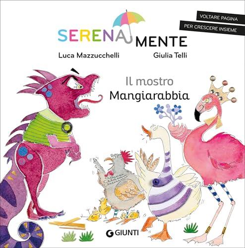 Il mostro Mangiarabbia (SerenaMente Vol. 5)