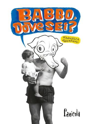 Babbo, dove sei?