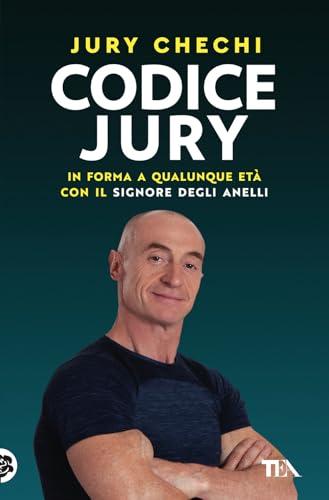 Codice Jury. In forma a qualunque età con il primo manuale del Signore degli anelli