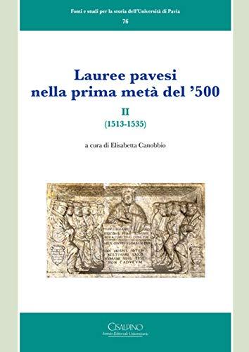 Lauree pavesi nella prima metà del '500. (1513-1535) (Vol. 2)
