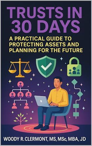 Trusts in 30 Days: A Practical Guide to Protecting Assets and Planning for the Future (English Edition)