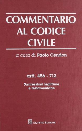 Commentario Al Codice Civile Artt. 456-712