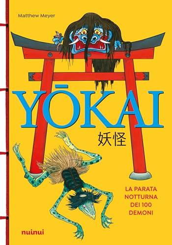 Yokai. La parata notturna dei 100 demoni