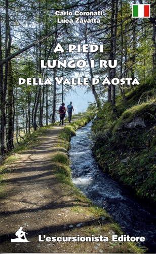A piedi lungo i ru della Valle d'Aosta