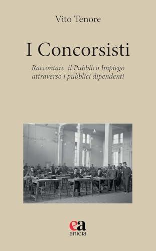 I concorsisti. Raccontare il pubblico impiego attraverso i pubblici dipendenti