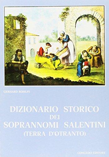Dizionario storico dei soprannomi salentini (Terra d'Otranto)