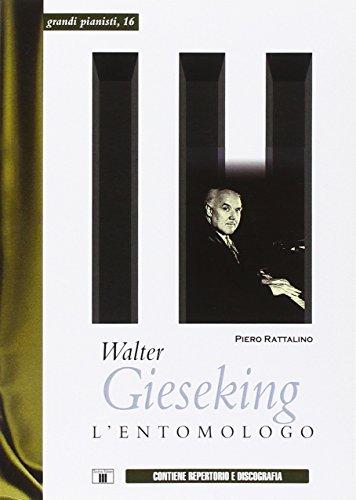 Walter Gieseking. L'entomologo