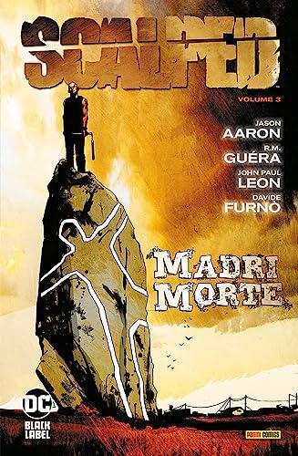 Scalped. Madri morte (Vol. 3)