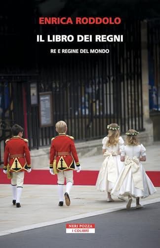 Il libro dei regni. Re e regine del mondo