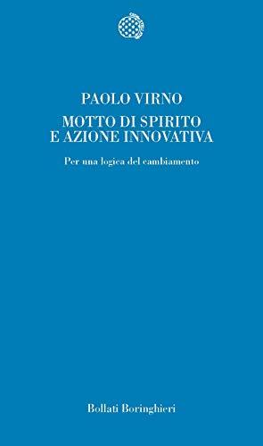 Motto di spirito e azione innovativa. Per una logica del cambiamento