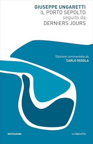 Il Porto Sepolto seguito da Derniers Jours