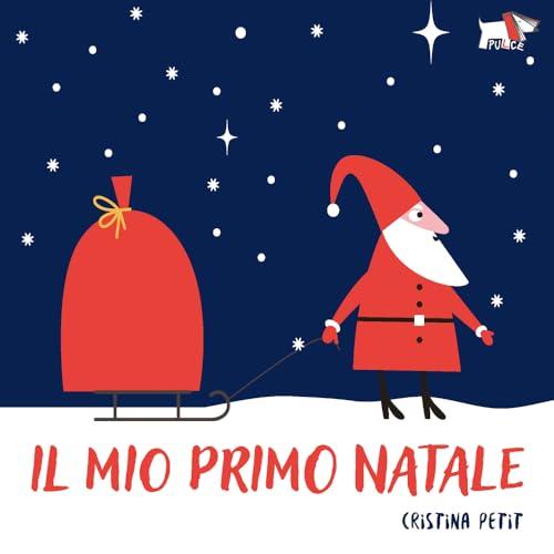 Il mio primo Natale. Ediz. illustrata