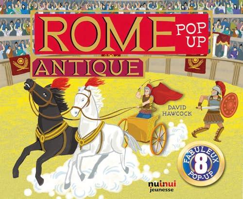 Rome antique. Pop-up. Ediz. a colori