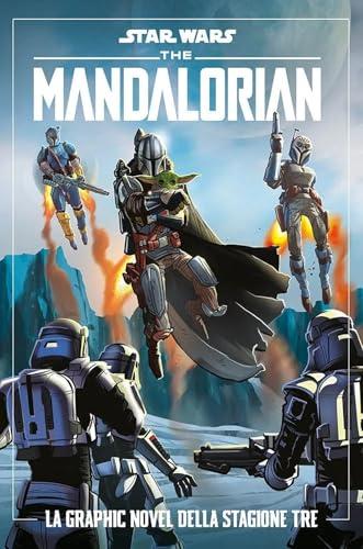 The Mandalorian. Star wars. La graphic novel della stagione tre
